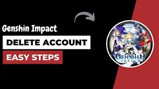 How to Delete Genshin Impact Account (2023)