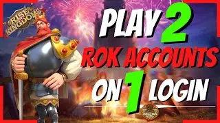 PLAY 2 ACCOUNTS from the SAME LOGIN CHARACTER SCREEN in Rise of Kingdoms!