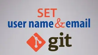 Set email and user name in Git