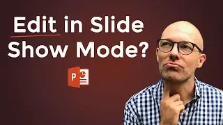 Slide Show Mode Editing in PowerPoint? (Yes-ish)