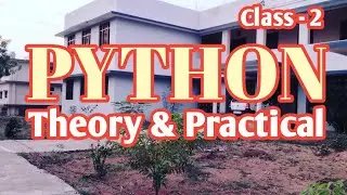 Python programming with practical class 2 | Hindi tutorials - By Manish Kaushal | MKTC