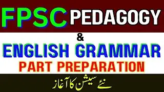 FPSC Lecturer & TGT | English Grammar & Professional Pedagogy Part Preparation |Pedagogy Preparation