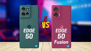 Motorola Edge 50 vs Motorola Edge 50 Fusion