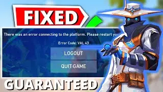 How To Fix Valorant Error 43