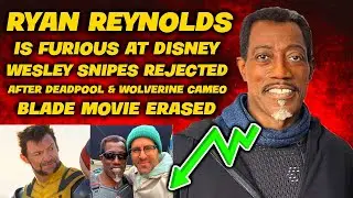 BREAKING! Wesley Snipes DESTROYS Woke Disney After Ryan Reynolds Rejected Blade Idea GOES VIRAL!