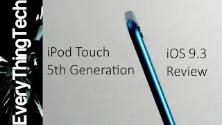 iPod Touch (5th Gen) iOS 9.3 Review