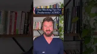 Time-Blocking Tips For Productivity: ADHD