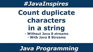 Program to Count Duplicate Characters in a String | Java Inspires