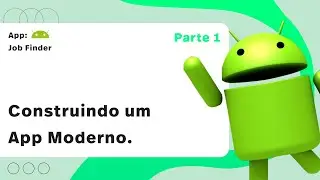 Como construir uma aplicação Android  - Introdução a arquitetura MVVM - Parte 1