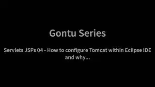 Servlets JSPs for Beginners 04 - Configuring Tomcat within Eclipse IDE and related concepts