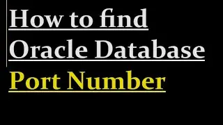 How to find oracle database port number