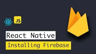 Building a React Native app - #5 How to install firebase in react native app