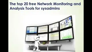 The top 10 free Network Monitoring and Analysis Tools for Networks I System Admin