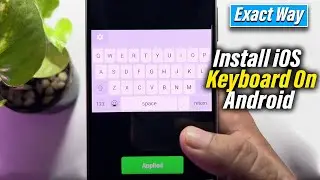 How To Install iOS Keyboard On Android 2024 | Full Guide