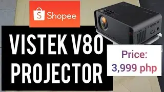 VISTEK V80 PROJECTOR UNBOXING / REVIEW