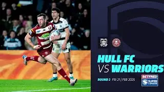 Highlights | Hull FC v Wigan Warriors | 2025 Betfred Super League | Round 2