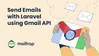 Send Mail in Laravel Using Gmail API - Tutorial by Mailtrap