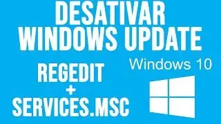 Como desativar o Windows Update no Windows 10 definitivamente