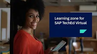 Discover the Learning Zone for SAP TechEd Virtual - Start Learning Now