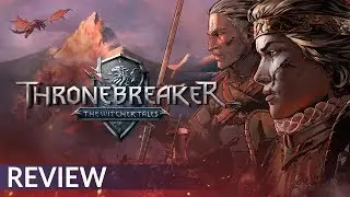 Thronebreaker: The Witcher Tales Review