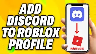 How To Add Discord to Roblox Profile (2024) - Quick Fix