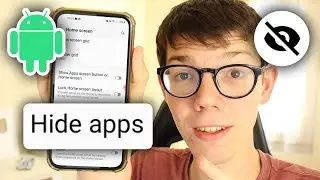 How To Hide Apps On Android Without App - Full Guide