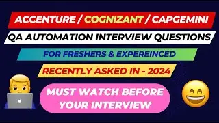 Accenture , Cognizant , Capgemini QA Automation Testing Interview Questions -2024 | API | Selenium