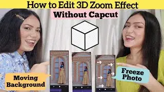 3D zoom effect without capcut editing photos tutorial | app name | freeze, trend | moving background