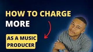 How To Charge More As A Music Producer | How To Sell Beats Online 2023