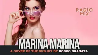 Rocco Granata - Marina 2025 (Geo Da Silva, Canello & George Buldy DJ radio cover remix)