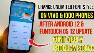 change font style on vivo & iqoo smartphones | font apply  on vivo & iqoo phones after android 12