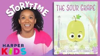 The Sour Grape Read Aloud | Turning a Sour Grape Sweet