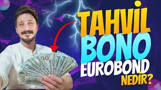 TAHVİL, BONO, EUROBOND NEDİR? Para Kazanma Rehberi 💥