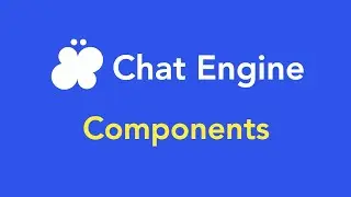 Chat Engine Docs: Components