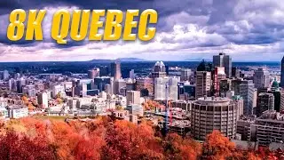 Quebec, Canada in 8K HDR 60FPS DEMO