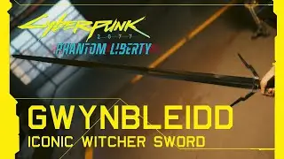 Cyberpunk 2077: Phantom Liberty - Gwynbleidd New Iconic Witcher Sword [Update 2.0]