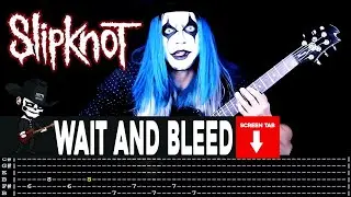 【SLIPKNOT】[ Wait And Bleed ] cover by Masuka | LESSON | GUITAR TAB