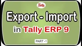 Export - Import In Tally ERP 9 | How Export & Import all master in Tally ERP 9 | nict
