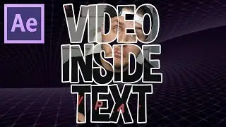 Video Inside Of Text Effect - Adobe After Effects Tutorial