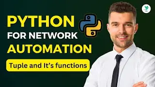 Python For Network Automation | Complete Basics Class | Tuple and It's Functions #part5