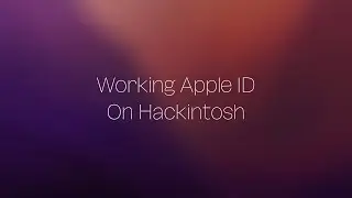 Working Apple ID On Hackintosh