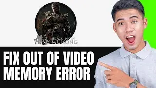 Fix Black Myth Wukong Out of Video Memory Trying to Allocate a Rendering Resource Error on PC FIXED!