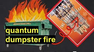 This Time magazine article about quantum computing is a dumpster fire.  Here is why (w Simon Devitt)