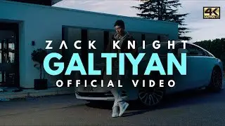 Zack Knight - Galtiyan (Official Music Video)