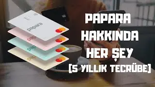 PAPARA HAKKINDA HER ŞEY BİR VİDEODA! (5 YILLIK KULLANICIDAN) Papara nedir, Papara Kart, Para Yatırma