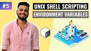 Unix Environment Variables | Lecture #5 | Unix Shell Scripting Tutorial