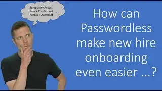 How can Passwordless make new hire onboarding even easier...?