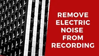 How to remove electric hum noise while recording audio