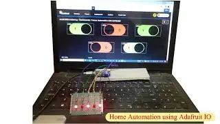 Home Automation using Adafruit io