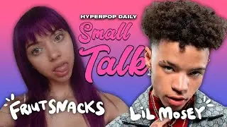 Friutsnacks & Lil Mosey: Sipping With Nettspend, Galaxy Gas, Getting Rizzy & More! | Small Talk